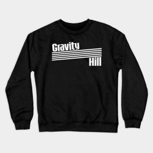 Gravity Hill - Spooky Locations (white) Crewneck Sweatshirt